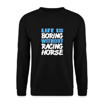 La vie est ennuyeuse sans cheval de course rétro génial - Sweat-shirt Unisexe - noir - Devant - Alina (178cm) & Michal (187cm)