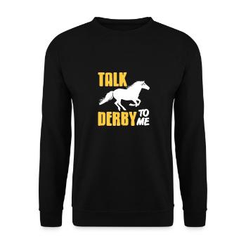 Talk Derby To Me Retro Funny Horse Racing Lover - Unisex Sweatshirt - black - Front - Alina (178cm) & Michal (187cm)