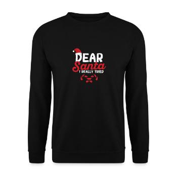 Cher Père Noël, j’ai vraiment essayé - Sweat-shirt Unisexe - noir - Devant - Alina (178cm) & Michal (187cm)