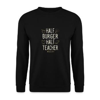 Half Burger Half Teacher Funny Professor Humor - Unisex Pullover - Schwarz - Vorne - Alina (178cm) & Michal (187cm)
