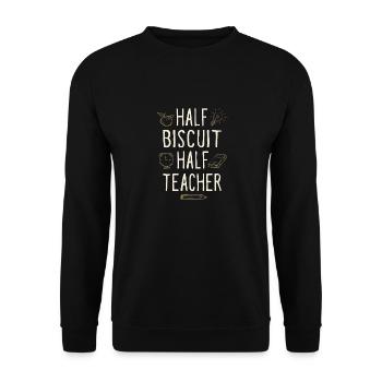Half Biscuit Half Teacher Funny Professor Humor - Unisex Sweatshirt - black - Front - Alina (178cm) & Michal (187cm)