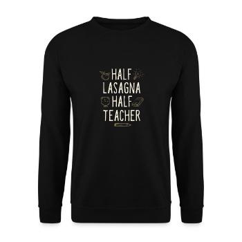 Half Lasagna Half Teacher Funny Professor Humor - Unisex Pullover - Schwarz - Vorne - Alina (178cm) & Michal (187cm)