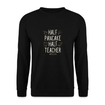 Half Pancake Half Teacher Funny Professor Humor - Unisex Sweatshirt - black - Front - Alina (178cm) & Michal (187cm)