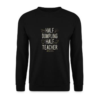 Half Dumpling Half Teacher Funny Professor Humor - Unisex Sweatshirt - black - Front - Alina (178cm) & Michal (187cm)