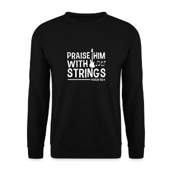 Praise him with faiten funny bass guitarist - Unisex Sweatshirt - black - Front - Alina (178cm) & Michal (187cm)