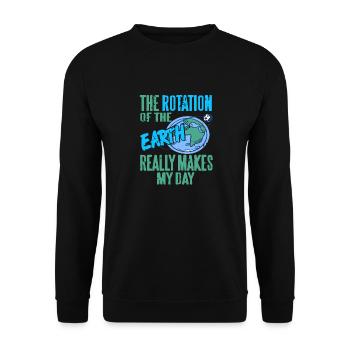 The Rotation Of The Earth Really Makes My Day - Unisex Pullover - Schwarz - Vorne - Alina (178cm) & Michal (187cm)