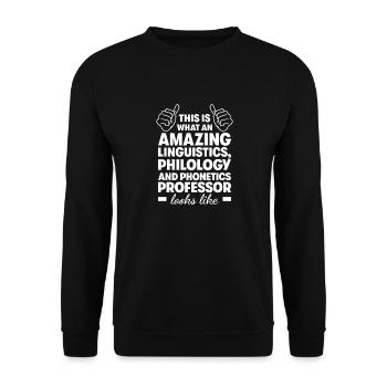 Linguistics, Philology and Phonetics Professor - Unisex Sweatshirt - black - Front - Alina (178cm) & Michal (187cm)