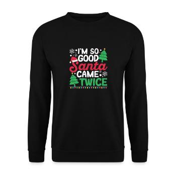 Drôle de Noël Claus Je suis si bon Père Noël - Sweat-shirt Unisexe - noir - Devant - Alina (178cm) & Michal (187cm)