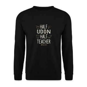 Half Udon Half Teacher Funny Professor Humor - Unisex Sweatshirt - black - Front - Alina (178cm) & Michal (187cm)