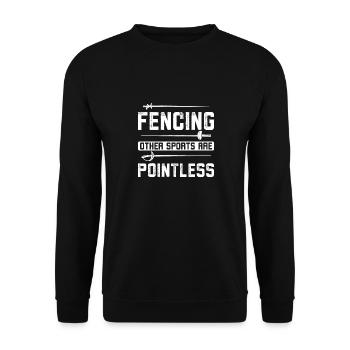 Fencing other sports are pointless - Unisex Sweatshirt - black - Front - Alina (178cm) & Michal (187cm)