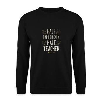 Half Fried Chicken Half Teacher Funny Professor - Unisex Sweatshirt - black - Front - Alina (178cm) & Michal (187cm)