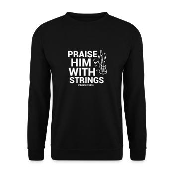 Praise him with faiten funny bass guitarist - Unisex Sweatshirt - black - Front - Alina (178cm) & Michal (187cm)