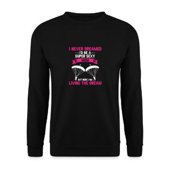 Never Dreamed I'd Be A Super Sexy MOM Skydiver - Unisex Pullover - Schwarz - Vorne - Alina (178cm) & Michal (187cm)