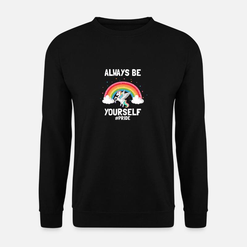 Soyez toujours vous-même #PRIDE designs de fierté impressionnants - Sweat-shirt Unisexe - noir