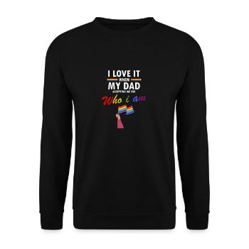Love It When My DAD Accepting Me For Who I Am - Unisex Pullover - Schwarz - Vorne - Alina (178cm) & Michal (187cm)