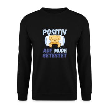 Positiv auf Müde getestet Hund Fun - Unisex Pullover - Schwarz - Vorne - Alina (178cm) & Michal (187cm)