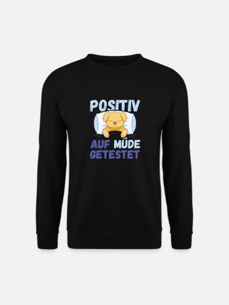 Positiv auf Müde getestet Hund Fun - Unisex Pullover - Schwarz