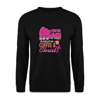 Foster Mom Is Fueled By Coffee & Christ Awesome - Unisex Sweatshirt - black - Front - Alina (178cm) & Michal (187cm)