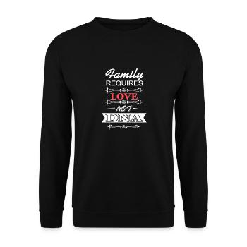 Family Requires Love Not DNA Cool Foster Parent - Unisex Sweatshirt - black - Front - Alina (178cm) & Michal (187cm)