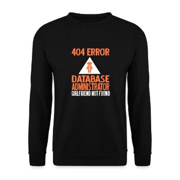 404 Error Database Admin Girlfriend Not Found - Unisex Pullover - Schwarz - Vorne - Alina (178cm) & Michal (187cm)