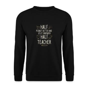 Half Peanut Butter Jelly Sandwich Half Teacher - Unisex Pullover - Schwarz - Vorne - Alina (178cm) & Michal (187cm)