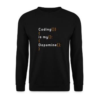 Lustige Codierung Ist Mein Dopamin -Coder - Unisex Pullover - Schwarz - Vorne - Alina (178cm) & Michal (187cm)