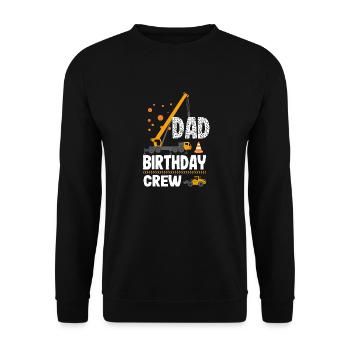 Papa Geburtstag Crew Konstruktion Thema - Unisex Pullover - Schwarz - Vorne - Alina (178cm) & Michal (187cm)
