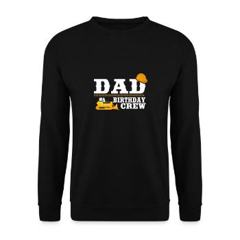 Papa Geburtstag Crew Konstruktion Thema - Unisex Pullover - Schwarz - Vorne - Alina (178cm) & Michal (187cm)