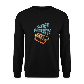 Sleigh Whaaat?! Funny Sledding Designs T-Shirt - Unisex Pullover - Schwarz - Vorne - Alina (178cm) & Michal (187cm)