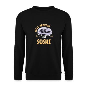 Provide Speech Therapy for Sushi Funny Speech - Unisex Pullover - Schwarz - Vorne - Alina (178cm) & Michal (187cm)