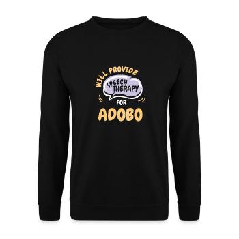Provide Speech Therapy for Adobo Funny Speech - Unisex Pullover - Schwarz - Vorne - Alina (178cm) & Michal (187cm)