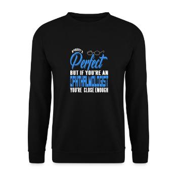 Nobody's Perfect But If You're An Ophthalmologist - Unisex Sweatshirt - black - Front - Alina (178cm) & Michal (187cm)