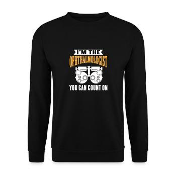 I'm The Ophthalmologist You Can Count On Cool - Unisex Sweatshirt - black - Front - Alina (178cm) & Michal (187cm)