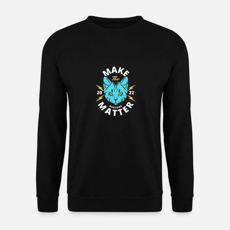 Make success matter - Unisex Pullover - Schwarz