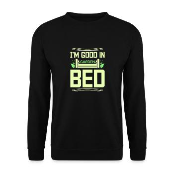 I'm good in garden bed - Unisex Pullover - Schwarz - Vorne - Alina (178cm) & Michal (187cm)