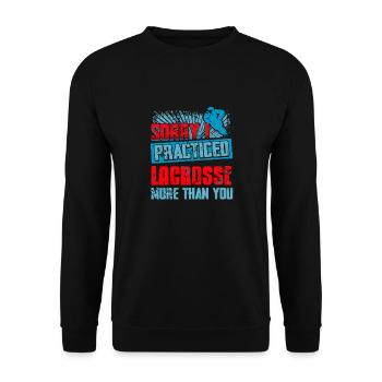 Sorry I Practiced Lacrosse More Than You Cool - Unisex Sweatshirt - black - Front - Alina (178cm) & Michal (187cm)