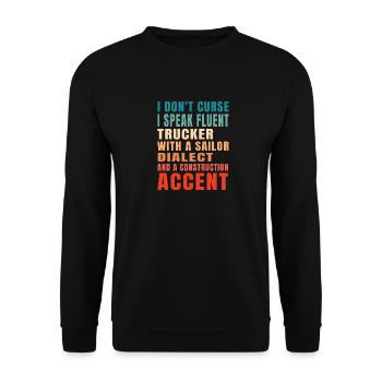I don't curse I speak fluent trucker - Unisex Sweatshirt - black - Front - Alina (178cm) & Michal (187cm)