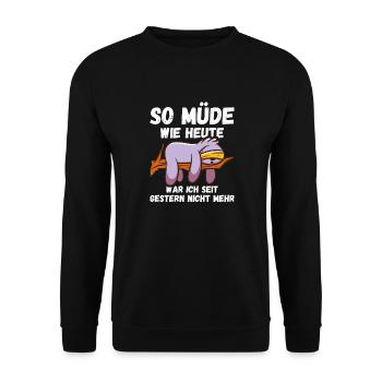 So müde wie heute seit gestern nicht Sloth Fun - Unisex Pullover - Schwarz - Vorne - Alina (178cm) & Michal (187cm)