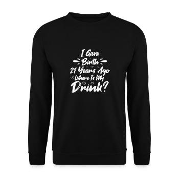 I was born 21 years ago, where is my - Unisex Sweatshirt - black - Front - Alina (178cm) & Michal (187cm)