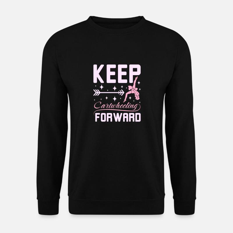 Keep catwheelig forward - Unisex Sweatshirt - black