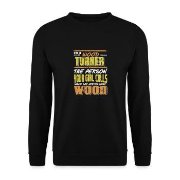 I'm A Wood Turner Funny Retro Wood Worker Designs - Unisex Pullover - Schwarz - Vorne - Alina (178cm) & Michal (187cm)