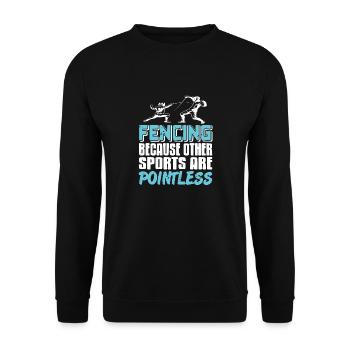 Fencing Because Other Sports Are Pointless Retro - Unisex Sweatshirt - black - Front - Alina (178cm) & Michal (187cm)