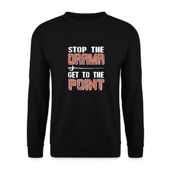 Stop The Drama Get To The Point Cool Retro Fencing - Unisex Sweatshirt - black - Front - Alina (178cm) & Michal (187cm)