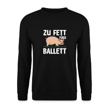Zu Fett Fürs Ballett Schwein Ballerina Abnehmen - Unisex Pullover - Schwarz - Vorne - Alina (178cm) & Michal (187cm)