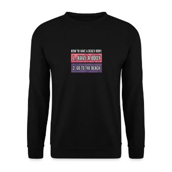 How to have a beach body, beach holiday - Unisex Sweatshirt - black - Front - Alina (178cm) & Michal (187cm)