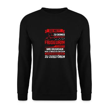 Sei nett zu deiner Friseurin - Friseur Friseurin G - Unisex Pullover - Schwarz - Vorne - Alina (178cm) & Michal (187cm)
