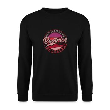 Die frau der Mythos die Legende Beatrice Geschenk - Unisex Pullover - Schwarz - Vorne - Alina (178cm) & Michal (187cm)