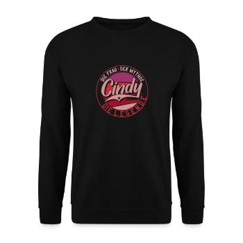 Die frau der Mythos die Legende Cindy Geschenk - Unisex Pullover - Schwarz - Vorne - Alina (178cm) & Michal (187cm)