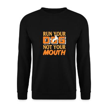 Run Your Dog Not Your Mouth Retro Funny Dog - Unisex Sweatshirt - black - Front - Alina (178cm) & Michal (187cm)