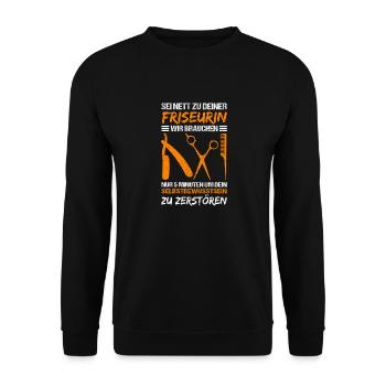 Sei nett zu deiner Friseurin - Friseur Friseurin S - Unisex Pullover - Schwarz - Vorne - Alina (178cm) & Michal (187cm)